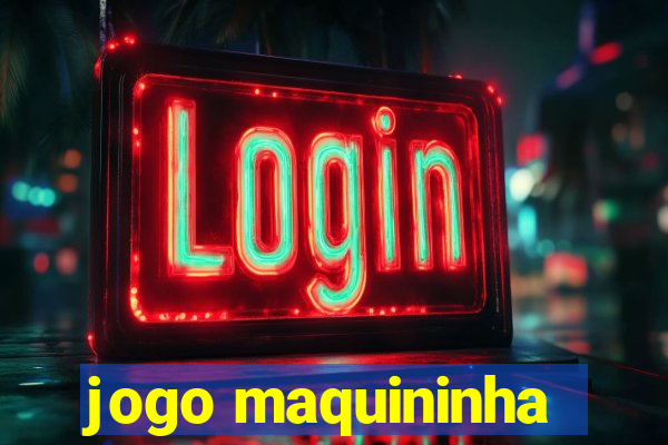 jogo maquininha